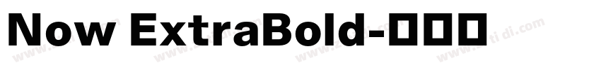 Now ExtraBold字体转换